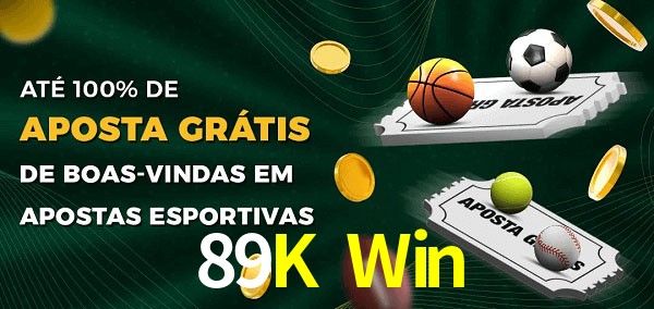 89K Win Ate 100% de Aposta Gratis